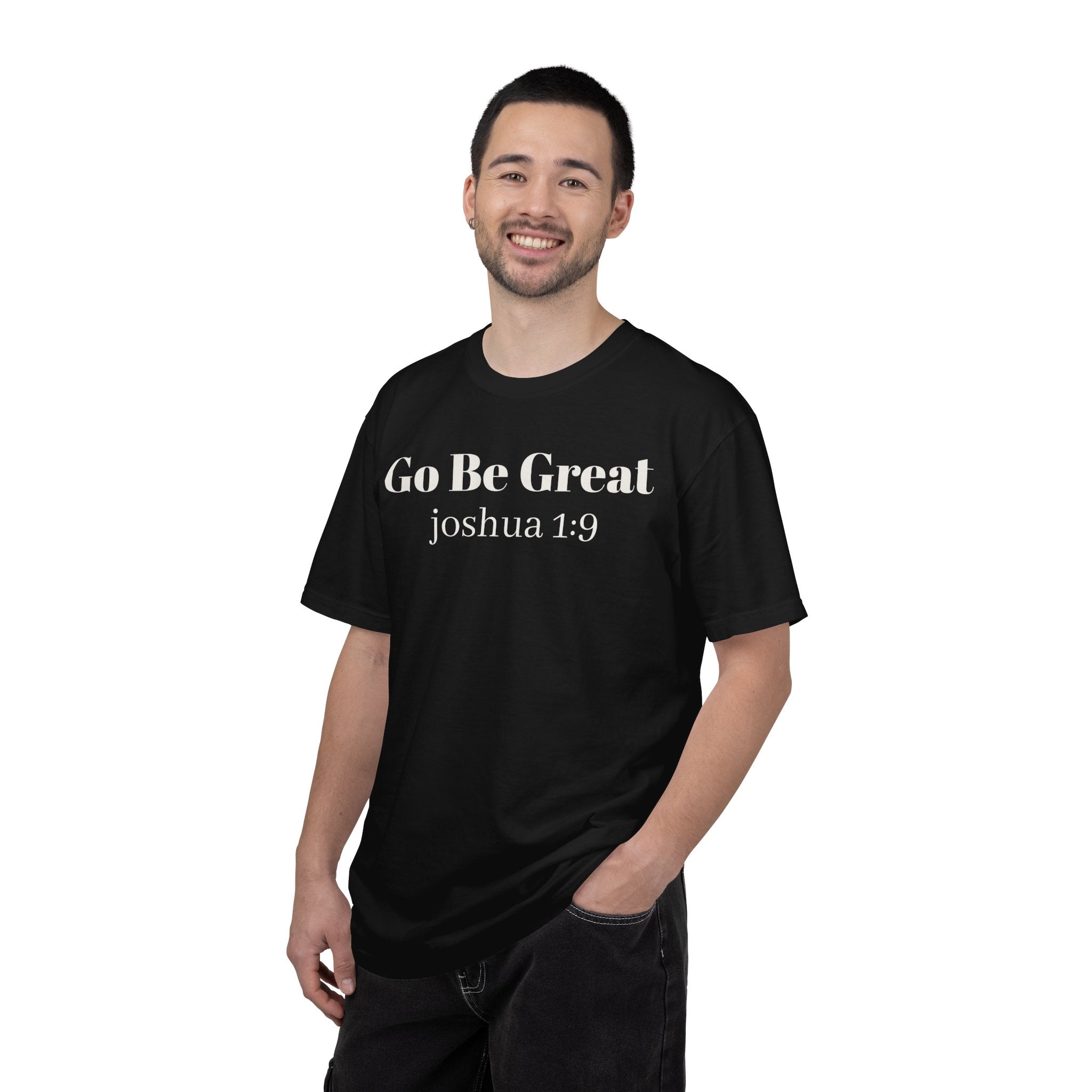 Go Be Great Joshua 1:9 T-Shirt — Selah Co. tee